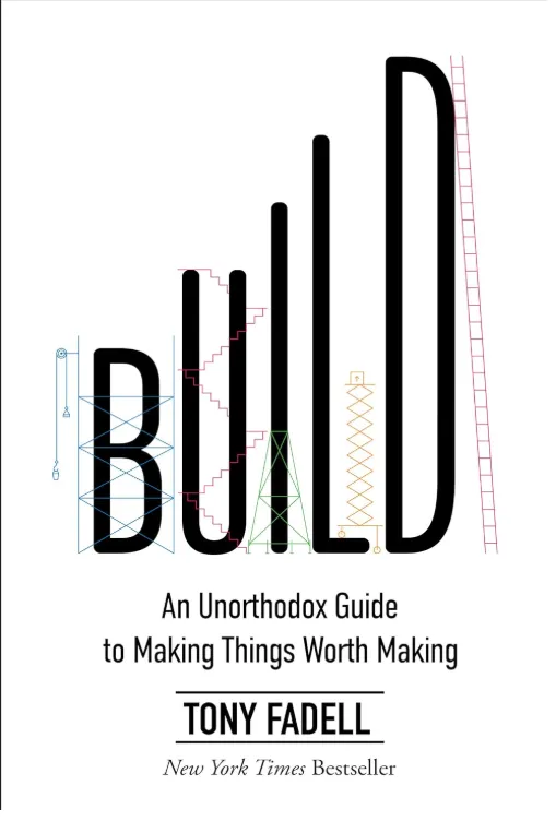 Build An Unorthodox Guide to Making Things Worth Making book cover