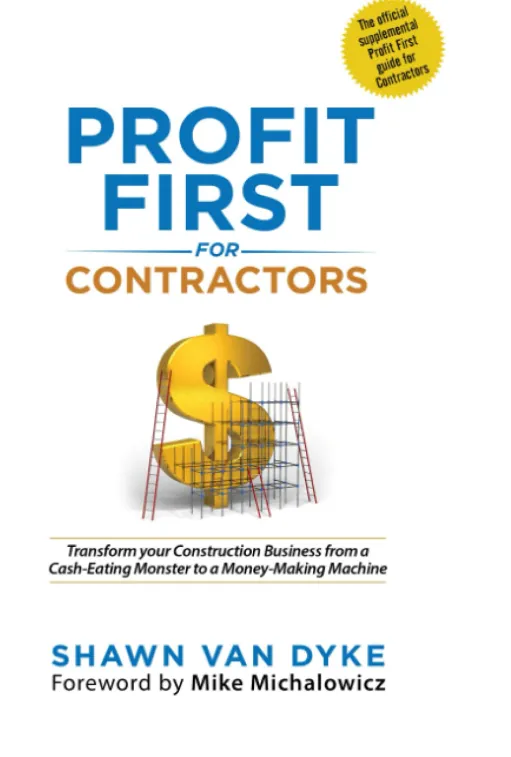 Profit First for Contractors Transform Your Construction Business from a Cash Eating Monster to a Money Making Machine book cover