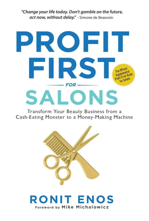 Profit First for Salons Transform Your Salon Business from a Cash Eating Monster to a Money Making Machine book cover