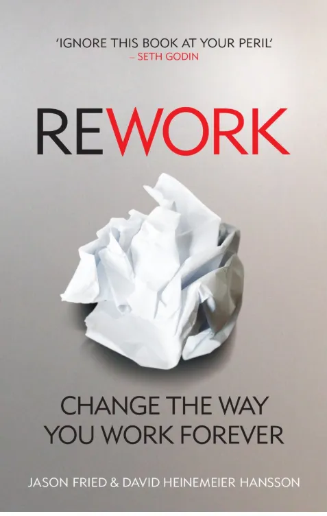 ReWork Change the Way You Work Forever book cover