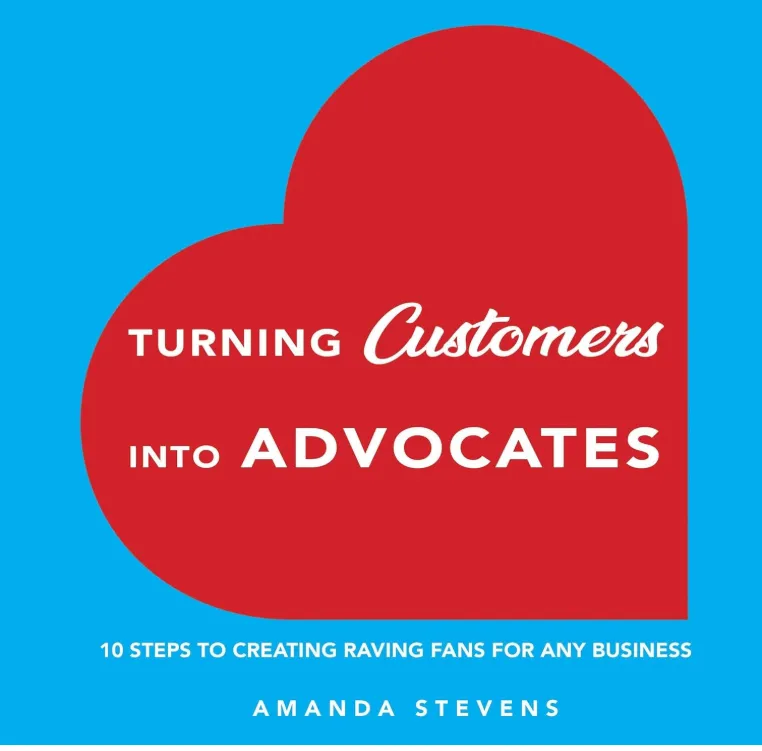 Turning Customers into Advocates book cover